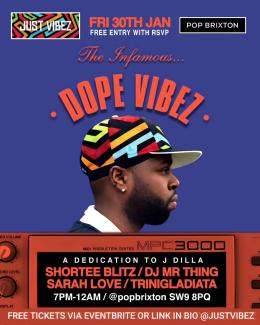 DOPE VIBEZ at Pop Brixton on Friday 30th January 2026
