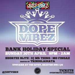Dope Vibez at The Ritzy on Sunday 30th April 2023