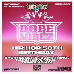 Dope Vibez at The Ton of Brix on Saturday 12th August 2023