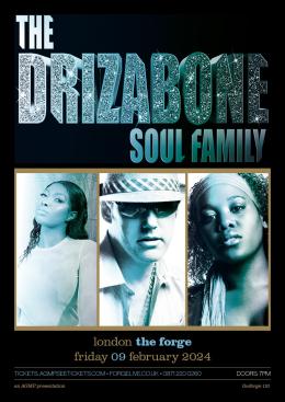 Drizabone Soul Family at The Forge on Friday 9th February 2024