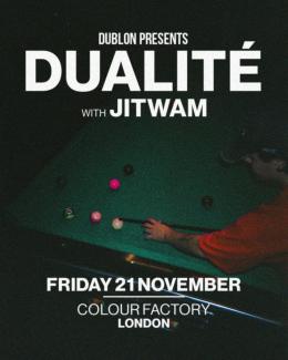Dublon with Jitwam at Colour Factory on Friday 21st November 2025