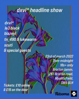 dxvl*  at Brixton Jamm on Wednesday 23rd March 2022