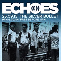 Echoes at Silver Bullet on Friday 25th September 2015