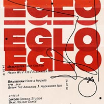 Eglo Records Bank Holiday Dance at Corsica Studios on Sunday 27th May 2018