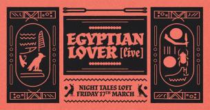 Egyptian Lover at NT's on Friday 17th March 2023