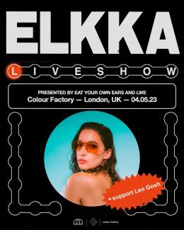ELKKA at Colour Factory on Thursday 4th May 2023