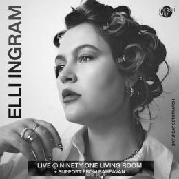 Elli Ingram at Ninety One (formerly Vibe Bar) on Saturday 30th March 2024