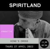 Emanative at Spiritland on Thursday 27th April 2023