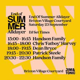 End of Summer Alldayer at Brixton Village on Saturday 23rd September 2023