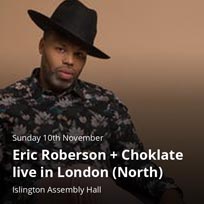 Eric Roberson at Islington Assembly Hall on Sunday 10th November 2019