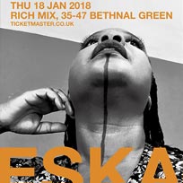Eska at Rich Mix on Thursday 18th January 2018