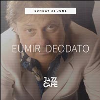 Eumir Deodato at Jazz Cafe on Sunday 25th June 2017