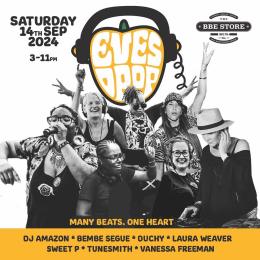 Eves&#039;Drop Instore Takeover at The BBE Store on Saturday 14th September 2024