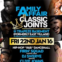 Family Affair Vs. Classic Joints at Trapeze on Friday 22nd January 2016