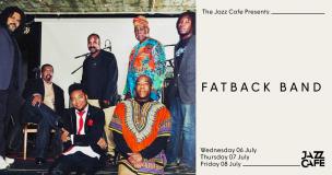 Fatback Band at Jazz Cafe on Thursday 7th July 2022