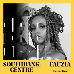 FAUZIA at Southbank Centre on Saturday 11th December 2021