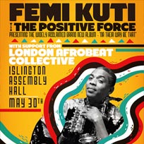Femi Kuti at Islington Assembly Hall on Wednesday 30th May 2018