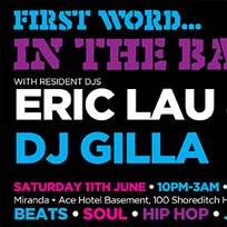 First Word in the Basement at Ace Hotel on Saturday 11th June 2016