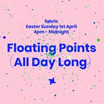 Floating Points at Fabric on Sunday 1st April 2018