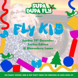 Fly-Kid Christmas at Bloomsbury Bowl on Sunday 19th December 2021