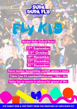 Fly Kid NYE at Market Halls Oxford Street on Sunday 31st December 2023