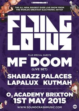 Flying Lotus + MF Doom at Brixton Academy on Friday 1st May 2015