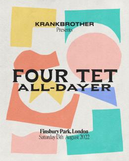 Four Tet All-Dayer at Finsbury Park on Saturday 13th August 2022