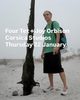 Four Tet + Joy Orbison at Corsica Studios on Thursday 22nd January 2026