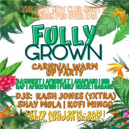 Fully Grown at BRIX LDN on Saturday 19th August 2023