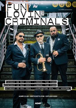 Fun Lovin&#039; Criminals at The Forge on Wednesday 10th May 2023