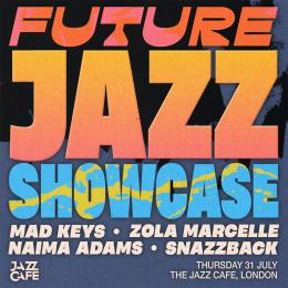 Future Jazz Showcase at Jazz Cafe on Thursday 31st July 2025