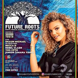 Future Roots at Chip Shop BXTN on Sunday 21st May 2023