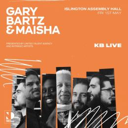 Gary Bartz & Maisha at Islington Assembly Hall on Friday 1st May 2020