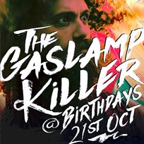 Gaslamp Killer at Birthdays on Wednesday 21st October 2015