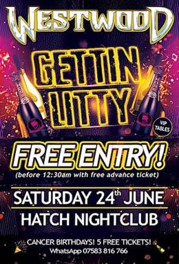 Gettin LITTY at The Hatch Club on Saturday 24th June 2023