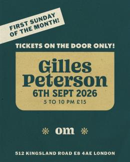Gilles Peterson at 512 Kingsland Road on Sunday 6th September 2026