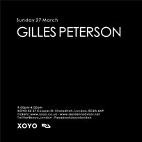 Gilles Peterson & DJ Paypal at XOYO on Sunday 27th March 2016