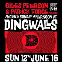Gilles Peterson + Patrick Forge at Dingwalls on Sunday 12th June 2016
