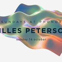 Gilles Peterson at Phonox on Sunday 14th October 2018
