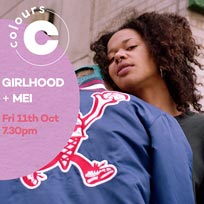 Girlhood at Colours Hoxton on Friday 11th October 2019