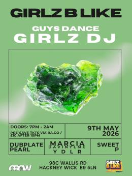 GIRLZ B LIKE at Grow Hackney on Saturday 9th May 2026