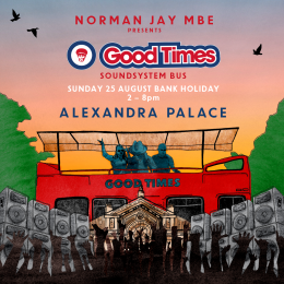 Good Times Soundsystem Bus at Alexandra Palace on Sunday 25th August 2024