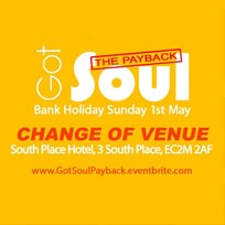 Got Soul at South Place Hotel on Sunday 1st May 2016