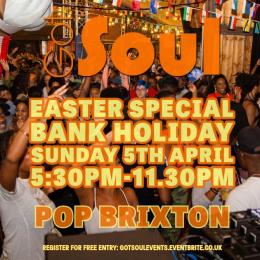 Got Soul at Pop Brixton on Sunday 5th April 2026