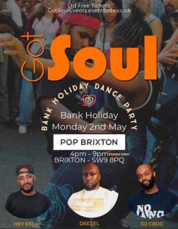 Got Soul at Pop Brixton on Monday 2nd May 2022