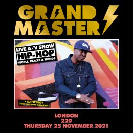 Grandmaster Flash at 229 The Venue on Thursday 25th November 2021