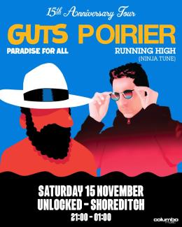 GUTS & Poirier at Unlocked Shoreditch on Saturday 15th November 2025