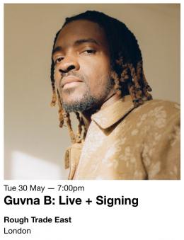 Guvna B: Live + Signing at Rough Trade East on Tuesday 30th May 2023