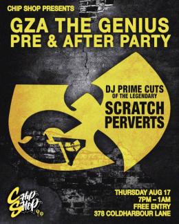 GZA PRE & AFTER PARTY at Chip Shop BXTN on Thursday 17th August 2023