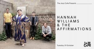 Hannah Williams & the Affirmations at Jazz Cafe on Tuesday 19th October 2021
